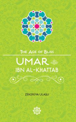 Umar Ibn Al-Khattab UMAR IBN AL-KHATTAB （Age of Bliss） [ Zekeriya Ulasli ]