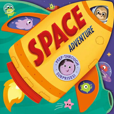 Space Adventure: Peep-Through Surprise Lift-A-Flap Board Book SPACE ADV [ Igloobooks ]
