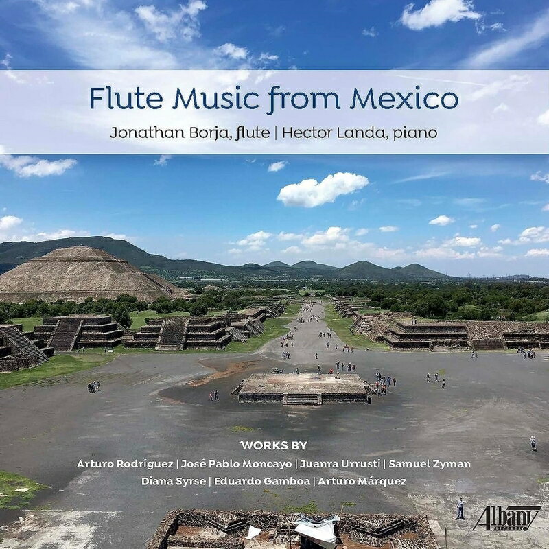 Flute Classical発売日：2023年11月10日 予約締切日：2023年11月06日 Flute Music From Mexico: Jonathan Borja(Fl) Hector Landa(P) JAN：0034061193722 TROY1937 Albany CD クラシック 室内楽曲 輸入盤