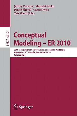 This book constitutes the refereed proceedings of the 29th International Conference on Conceptual Modeling, ER 2010, held in Vancouver, BC, Canada, in November 2010.The 32 revised full papers presented were carefully reviewed and selected from 147 submissions. The papers are organized in topical sections on business process modeling; requirements engineering and modeling 1; requirements engineering and modeling 2; data evolution and adaptation; operations on spatio-temporal data; demos and posters; model abstraction, feature modeling, and filtering; integration and composition; consistency, satisfiability and compliance checking; using ontologies for query answering; and document and query processing.