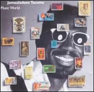 【輸入盤】Music World [ Jamaaladeen Tacuma ]