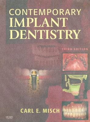 Contemporary Implant Dentistry CONTEMP IMPLANT DENTISTRY 3/E [ Carl E. Misch ]