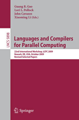 Languages and Compilers for Parallel Computing: 22nd International Workshop, Lcpc 2009, Newark, De,