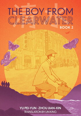 The Boy from Clearwater: Book 2 BOY FROM CLEARWATER BK 2 [ Yu Pei-Yun ]