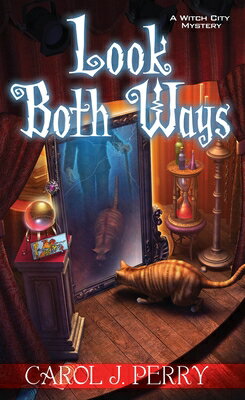 楽天楽天ブックスLook Both Ways LOOK BOTH WAYS （Witch City Mystery） [ Carol J. Perry ]