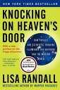 Knocking on Heaven 039 s Door: How Physics and Scientific Thinking Illuminate the Universe and the Moder KNOCKING ON HEAVENS DOOR Lisa Randall