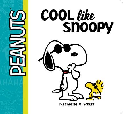 Cool Like Snoopy COOL LIKE SNOOPY ��Peanuts�� [ Charles M. Schulz ]
