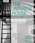 JAPANESE HOUSE SINCE 1945,THE(H) [ NAOMI POLLOCK ]