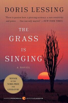 The Grass Is Singing GRASS IS SINGING （Perennial Classics） [ Doris Lessing ]