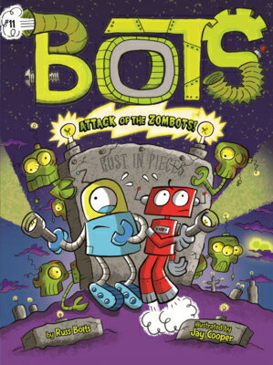 Attack of the Zombots!