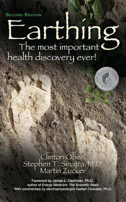 Earthing (2nd Edition): The Most Important Health Discovery Ever! EARTHING (2ND EDITION) 2/E 