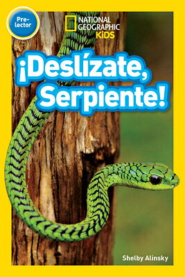 National Geographic Readers: serpentea, Serpiente! (Pre-Reader) SPA-NATL GEOGRAPHIC READERS SE 