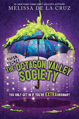 The (Super Secret) Octagon Valley Society (SUPER SECRET) OCTAGON VALLEY （Octagon Valley） [ Melissa de la Cruz ]
