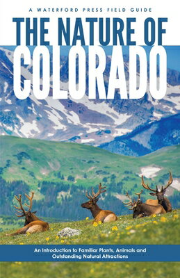 Nature of Colorado NATURE OF COLORADO （Nature Observation North America） [ James Kavanagh ]