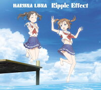 Ripple Effect (期間生産限定盤 CD＋DVD)