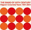 【早期予約特典】THE BAND OF 20TH CENTURY : NIPPON COLUMBIA YEARS 1991-2001【7inch BOX】 (ボーナスディスク1枚付き)