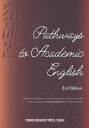 Pathways to Academic English 3rd Edition 東北大学高度教養教育 学生支援機構