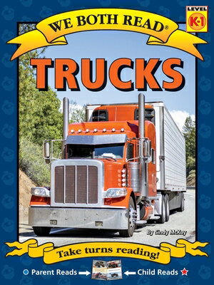 We Both Read: Trucks WE BOTH READ TRUCKS （We Both Read） [ Sindy McKay ]