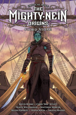 Critical Role: The Mighty Nein Origins - Fjord Stone CRITICAL ROLE THE MIGHTY NEIN [ Chris Doc Wyatt ]