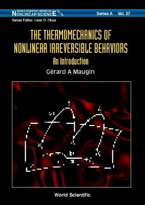 Thermomechanics of Nonlinear..., The(v27) THERMOMECHANICS OF NONLINEAR T （World Scientific Nonlinear Science Series a） [ Maugin Gerard a ]