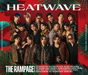 HEATWAVE (CD＋2DVD) THE RAMPAGE from EXILE TRIBE