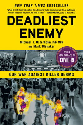 Deadliest Enemy: Our War Against Killer Germs DEADLIEST ENEMY 