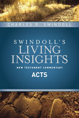 Insights on Acts COMT-SWINDOLLS INSIGHTS ON ACT （Swindoll's Living Insights New Testament Commentary） [ Charles R. Swindoll ]
