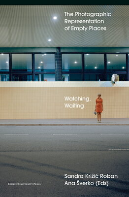 Watching, Waiting: The Photographic Representati