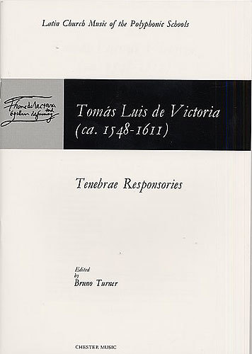 【輸入楽譜】ヴィクトリア, Tomas Luis de: テネブレ・レスポンソリエス/混声四部合唱(ラテン語)