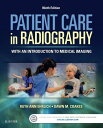 Patient Care in Radiography: With an Introduction to Medical Imaging PATIENT CARE IN RADIOGRAPHY 9/ [ Ruth Ann Ehrlich ]