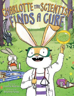 Charlotte the Scientist Finds a Cure CHARLOTTE THE SCIENTIST FINDS （Charlotte the Scientist） 