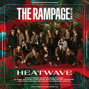 HEATWAVE (CDのみ) [ THE RAMPAGE from EXILE TRIBE ]