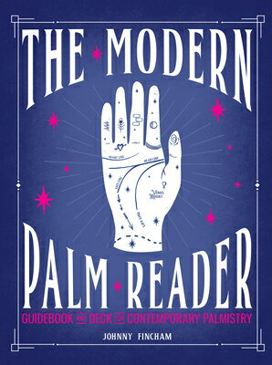 The Modern Palm Reader (Guidebook & Deck Set): Guidebook and Deck for Contemporary Palmistry [With C