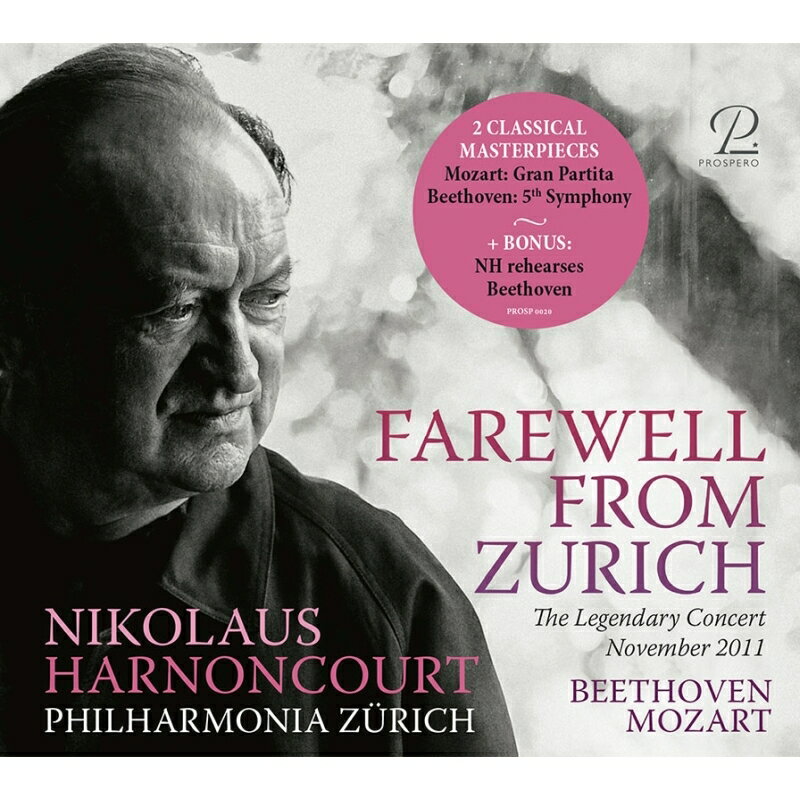 ベートーヴェン（1770ー1827）チューリッヒ告別演奏会2011 Farewell to Zurich ベートーヴェン 発売日：2021年10月07日 予約締切日：2021年10月03日 Beethoven Symphony No. 5, Mozart Serenade No. 10 : Nikolaus Harnoncourt / Philharmonia Zurich (2011 Live) (2CD) JAN：0630835523766 PROSP0020 Prospero Classical CD クラシック 交響曲 輸入盤