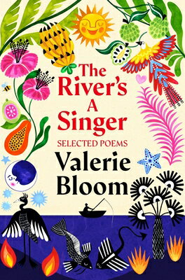 The River's a Singer RIVERS A SINGER [ Valerie Bloom ]