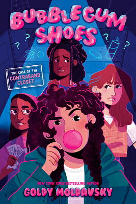 BUBBLEGUM SHOES THE CASE OF TH Bubblegum Shoes Goldy Moldavsky RANDOM HOUSE2025 Hardcover English ISBN：9780593813768 洋書 Books for kids（児童書） Juvenile Fiction