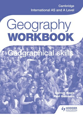 Cambridge International as and a Level Geography Skills Workbook: Hodder Education Group CAMBRIDGE INTL AS A LEVEL GE Paul Guinness