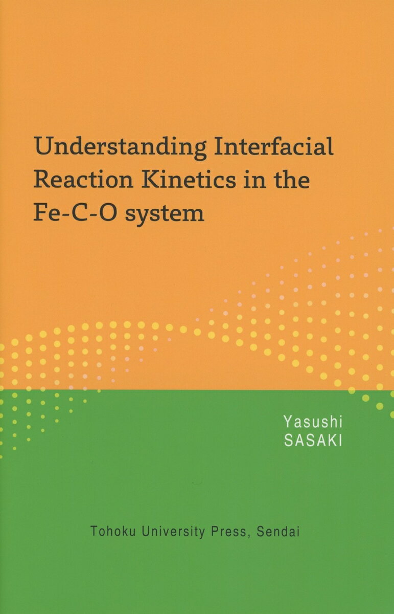 Understanding Interfacial Reaction Kinetics in the Fe-C-O system [   ]