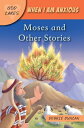 God Cares When I Am Anxious: Moses and the Other Stories GOD CARES WHEN I AM ANX...