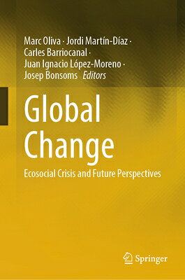 Global Change: Ecosocial Crisis and Future Perspectives GLOBAL CHANGE 