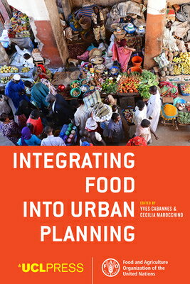Integrating Food into Urban Planning INTEGRATING FOOD INTO URBAN PL 