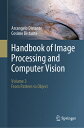 Handbook of Image Processing and Computer Vision: Volume 3: From Pattern to Object HANDBK & C [ Arcangelo Distante ]