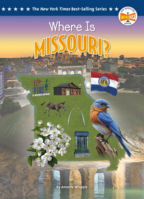 Where Is Missouri? WHERE IS MISSOURI （Who Hq: The 50 States） 