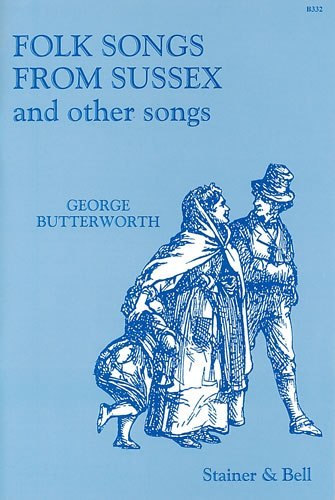 【輸入楽譜】バタワース, George: サセックス州の民謡とその他の歌曲(英語)