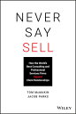 Never Say Sell: How the World's Best Consulting and Professional Services Firms ...