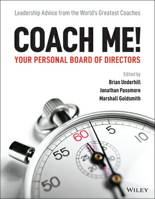 Coach Me! Your Personal Board of Directors: Leadership Advice from the World's Greatest Coaches COACH ME YOUR PERSONAL BOARD O [ Brian Underhill ]