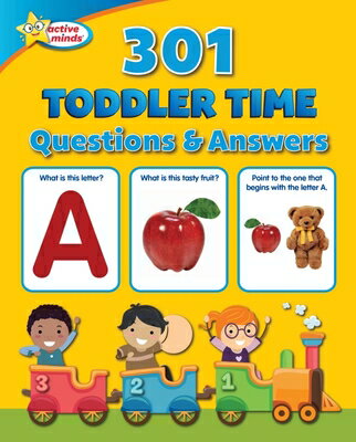 Active Minds 301 Toddler Time Questions and Answers ACTIVE MINDS 301 TODDLER TIME [ Sequoia Children's Publishing ]