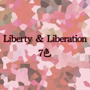 Liberty & Liberation [ 7色 ]