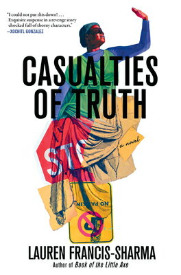 Casualties of Truth CASUALTIES OF TRUTH [ Lauren Francis-Sharma ]