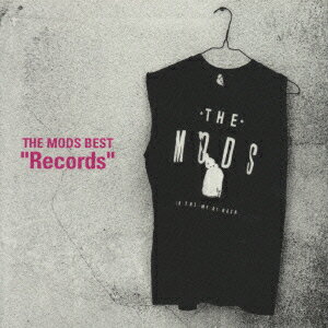 THE MODS BEST “Records” [ THE MODS ]